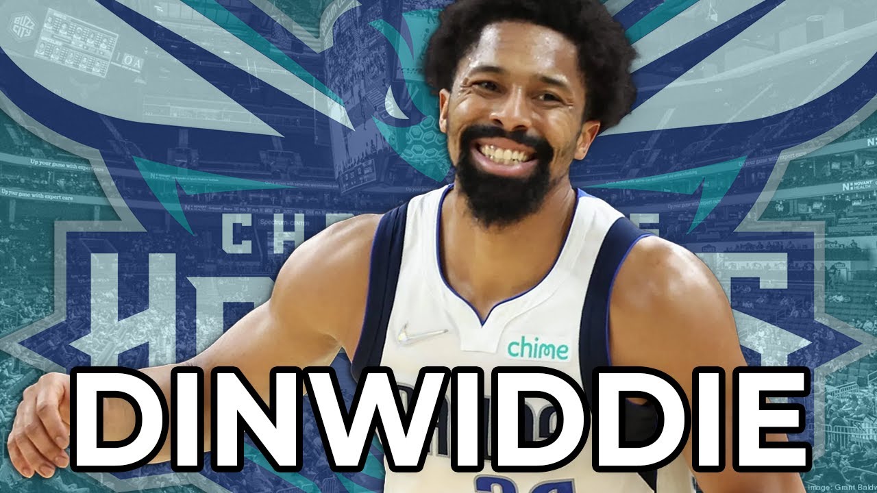 Charlotte Hornets Sign Spencer Dinwiddie