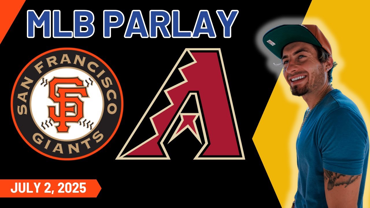 San Francisco Giants vs Arizona Diamondbacks - MLB Picks & Parlays - 7/2/25 - MLB Best Bets & Odds