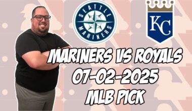 Kansas City Royals vs Seattle Mariners 7/2/25 MLB Pick & Prediction | MLB Betting Tips