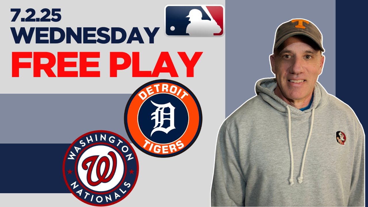 Detroit Tigers vs Washington Nationals - MLB Picks and Parlays - 7/2/25 - MLB Free Best Bets & Odds