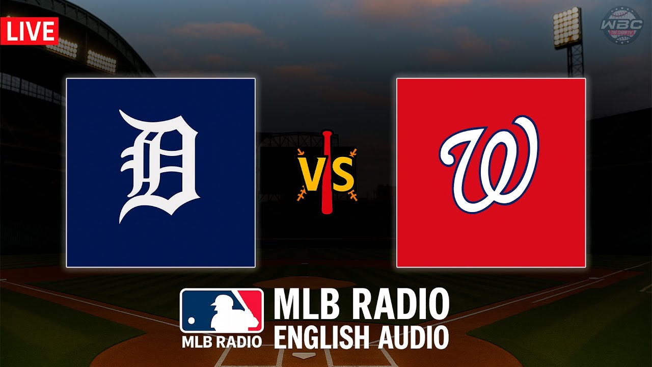 🔴 LIVE: Detroit Tigers vs Washington Nationals ⚾ MAJOR LEAGUE BASEBALL LIVE 📻 WBC THE SHOW 🙏