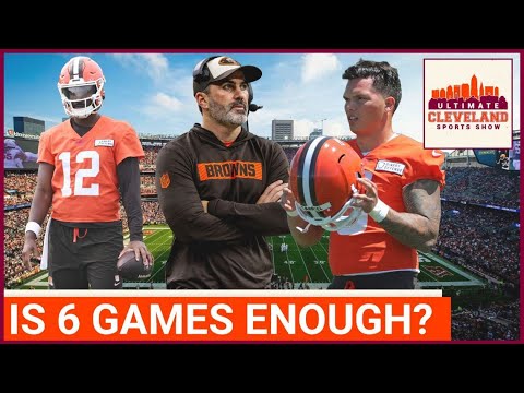 Can the Browns make a TRUE EVALUATION of Shedeur Sanders or Dillon Gabriel in less than 6 starts?