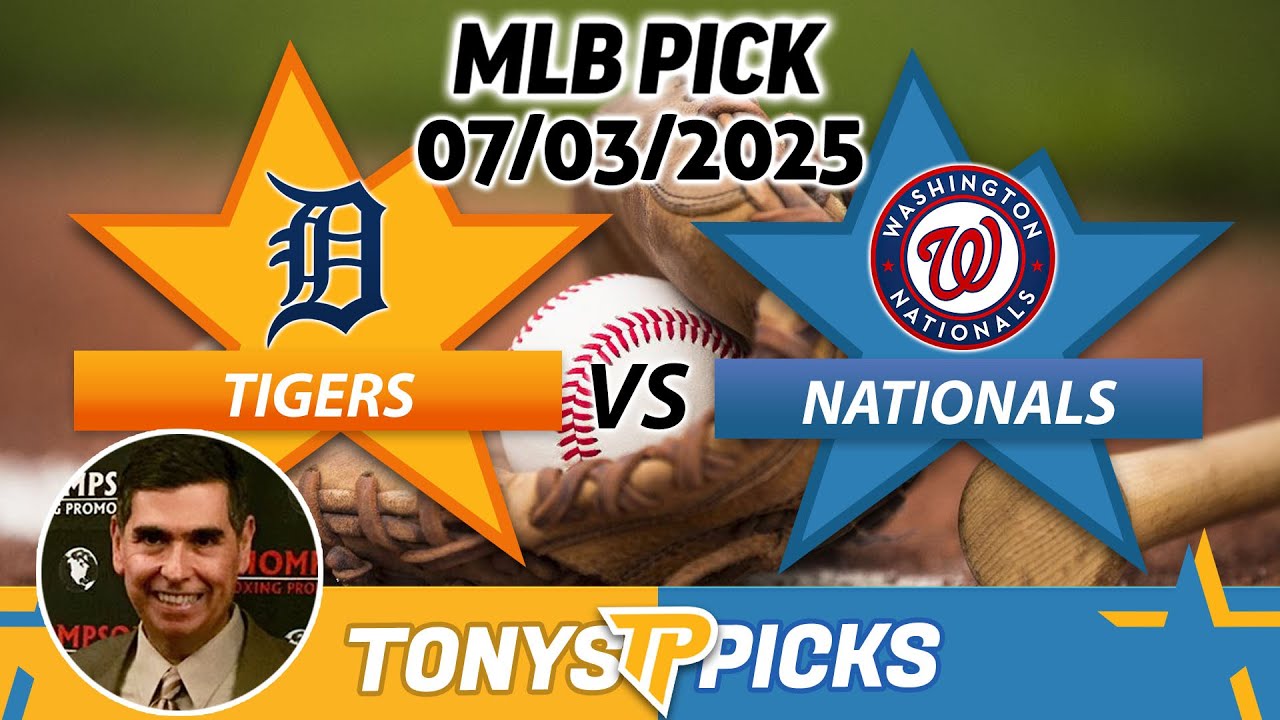 Detroit Tigers vs Washington Nationals Pick 7/3/25 MLB Pick Prediction
