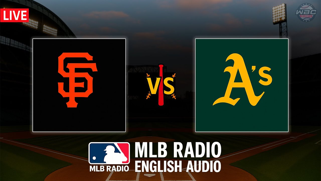 🔴 LIVE: San Francisco Giants vs Oakland Athletics ⚾ MAJOR LEAGUE BASEBALL LIVE 📻 WBC THE SHOW 🙏