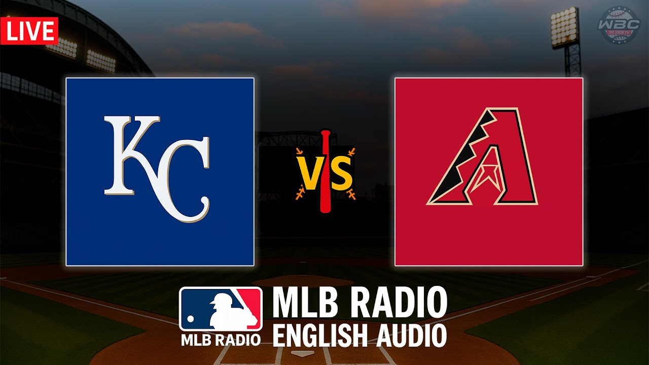 🔴 LIVE: Kansas City Royals vs Arizona Diamondbacks ⚾ MAJOR LEAGUE BASEBALL LIVE 📻 WBC THE SHOW 🙏