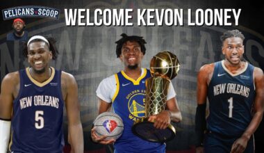 DEEP DIVE: Pelicans Sign 3x NBA Champ Kevon Looney! Here's What It Means!