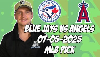 Toronto Blue Jays vs Los Angeles Angels 7/5/25 MLB Pick & Prediction | MLB Betting Tips