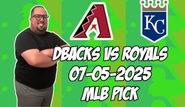 Arizona Diamondbacks vs Kansas City Royals 7/5/25 MLB Pick & Prediction | MLB Betting Tips