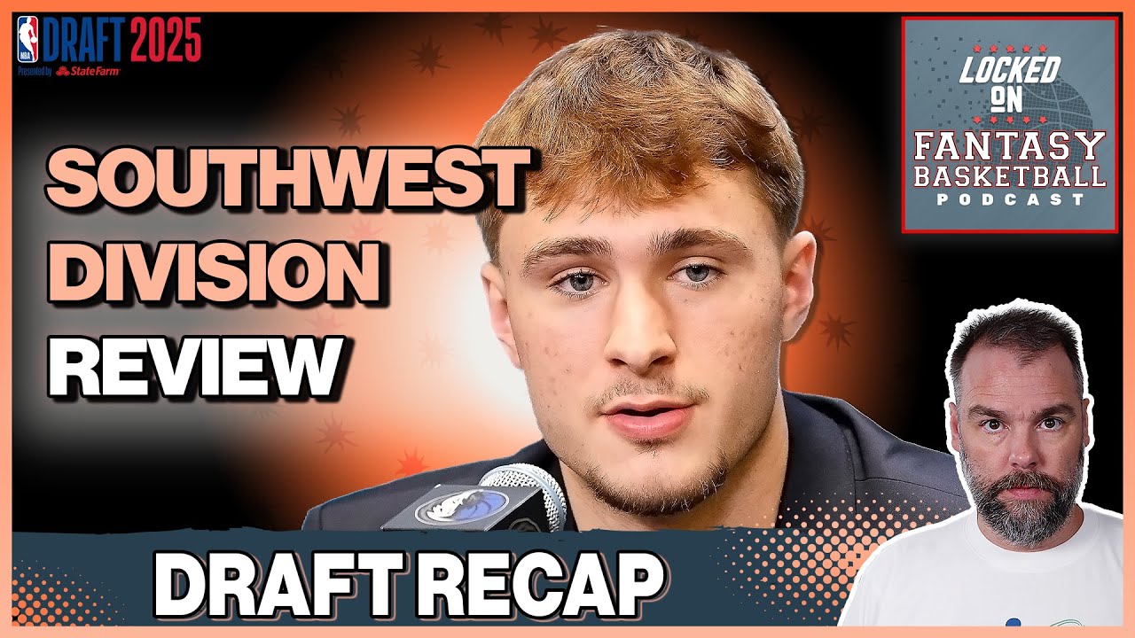 Southwest Division NBA Draft Recap: Cooper Flagg, Harper & Big Winners & Losers