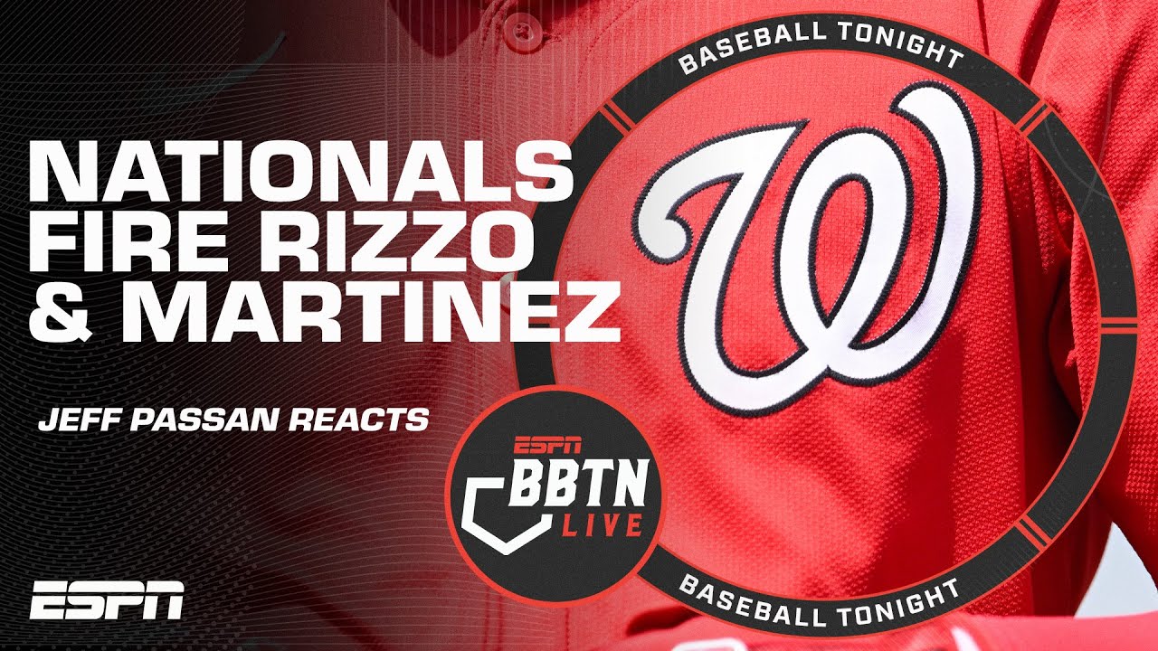 Nationals fire GM Mike Rizzo & manager Dave Martinez 👀 Jeff Passan reacts | Baseball Tonight