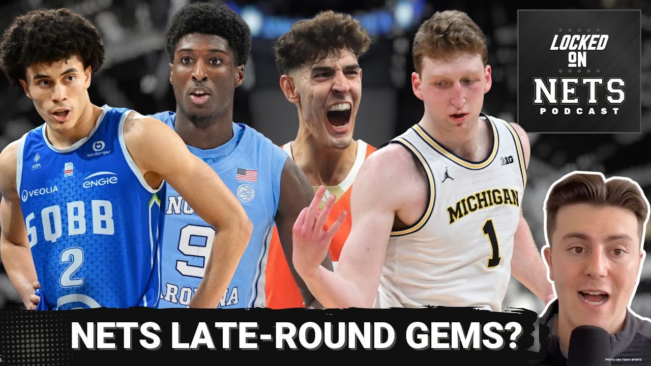 Which of the Brooklyn Nets' late first-round picks are STARS in the making? | NBA Draft analysis