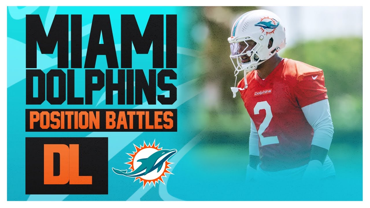 Miami Dolphins 2025 Camp Position Battle: Defensive Line!