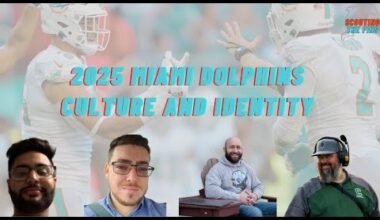 2025 Miami Dolphins Offseason | Finding Culture and Identity | Scouting The Fins | Scouting The Fins