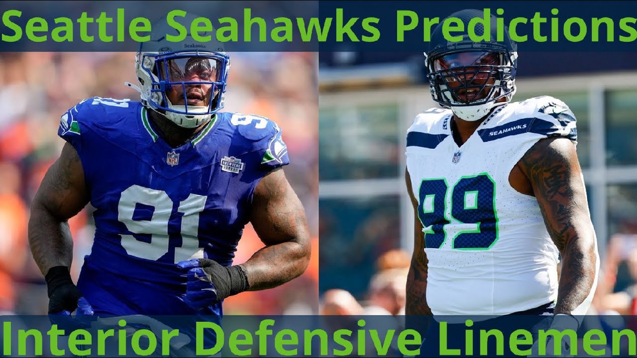 Seattle Seahawks 2025 Predictions: Defensive Line/Interior Linemen
