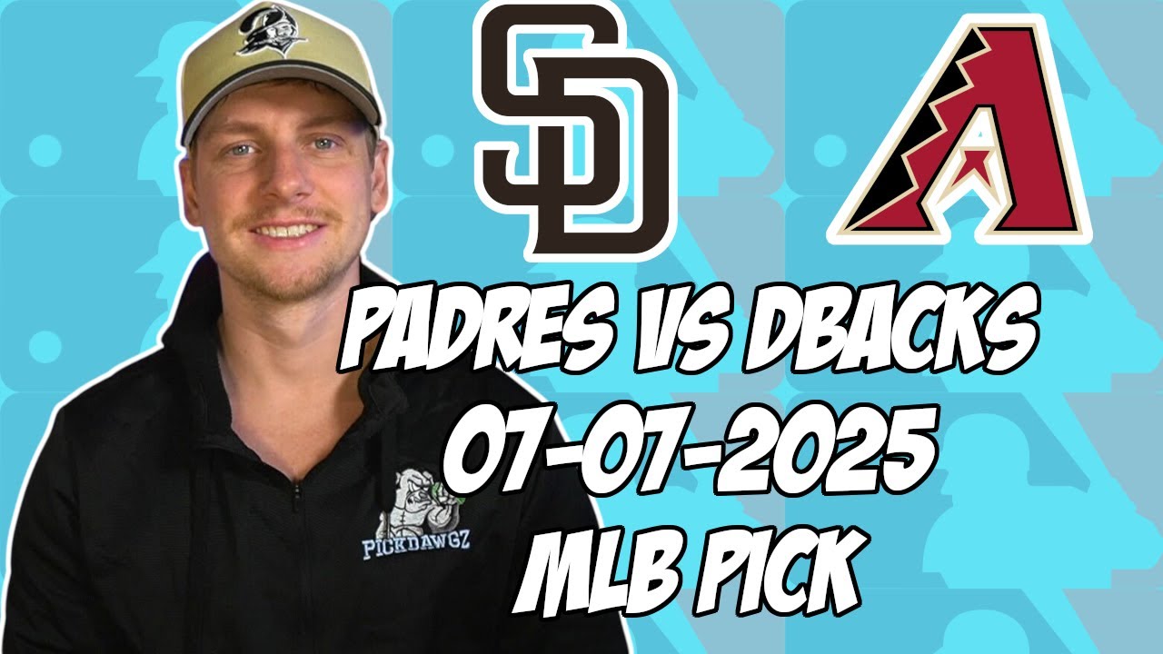 San Diego Padres vs Arizona Diamondbacks 7/7/25 MLB Pick & Prediction | MLB Betting Tips