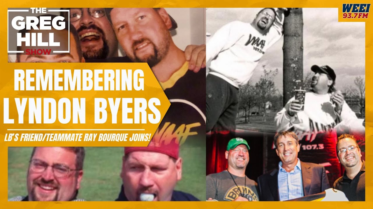 Remembering Lyndon Byers! LB's Friend and Teammate- Ray Bourque Joins! ||The Greg Hill Show