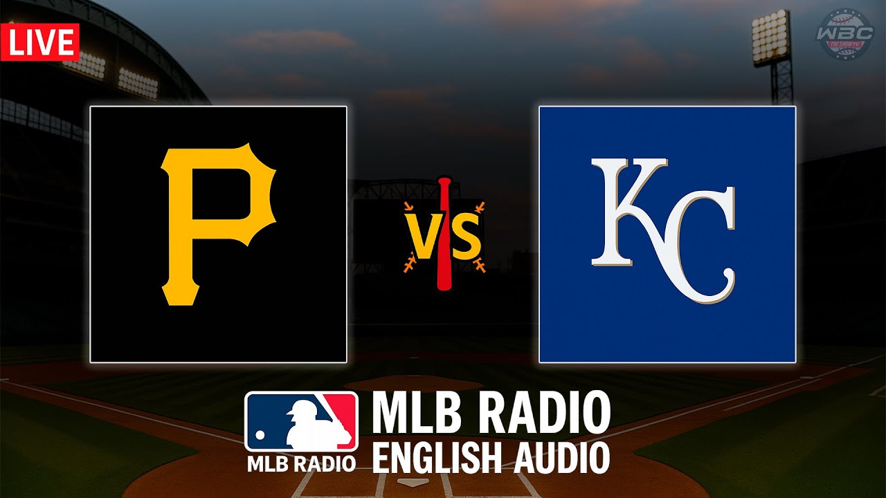 🔴 LIVE: Pittsburgh Pirates vs Kansas City Royals ⚾ MAJOR LEAGUE BASEBALL LIVE 📻 WBC THE SHOW 🙏