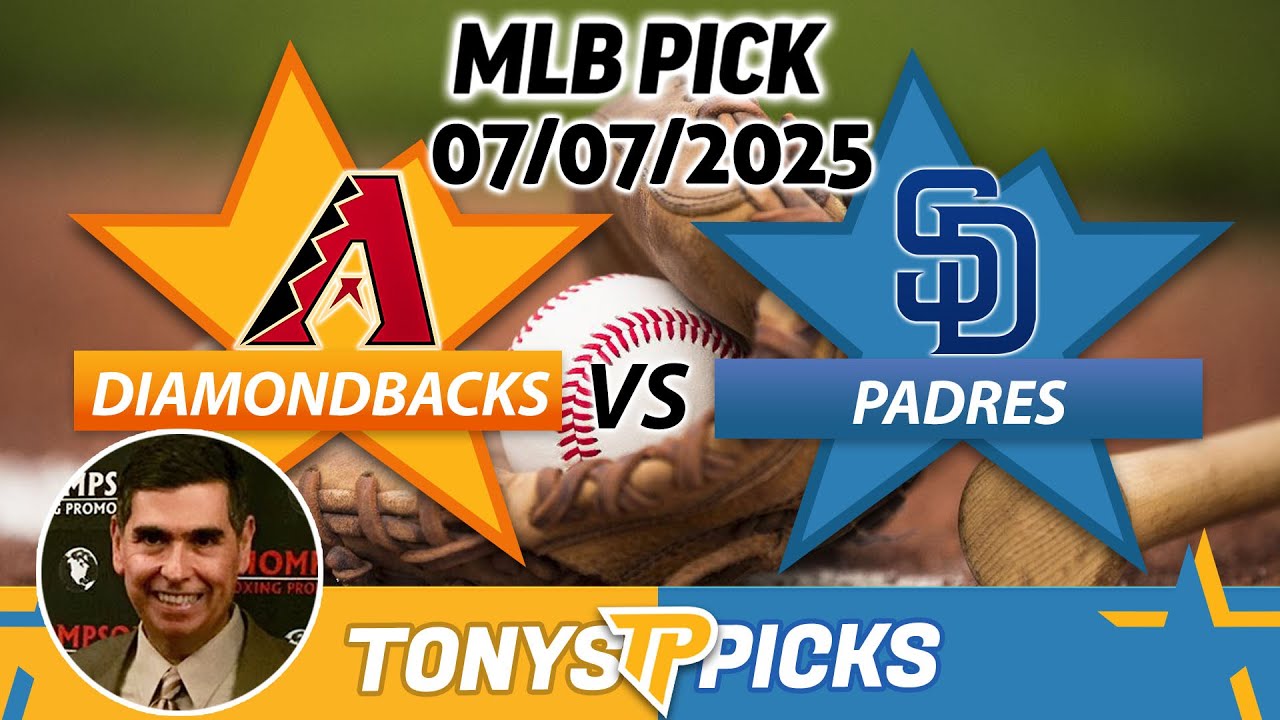 Arizona Diamondbacks vs San Diego Padres Pick 7/7/25 MLB Pick Prediction