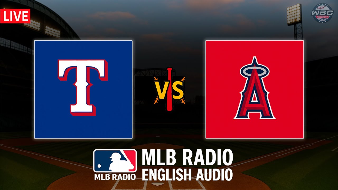 🔴 LIVE: Texas Rangers vs Los Angeles Angels ⚾ MAJOR LEAGUE BASEBALL LIVE 📻 WBC THE SHOW 🙏