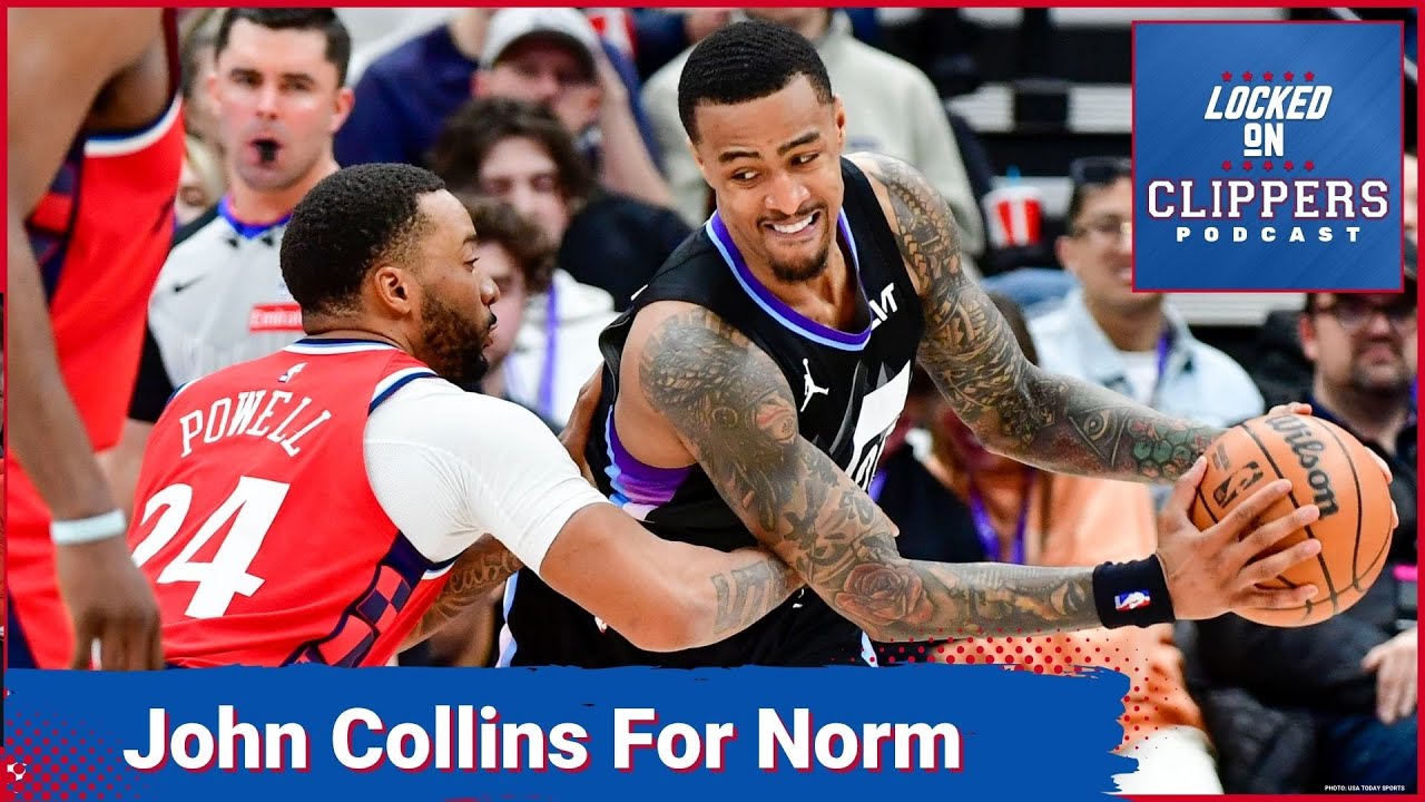 Breaking: JOHN COLLINS IS AN LA CLIPPER! Norman Powell Traded To Miami