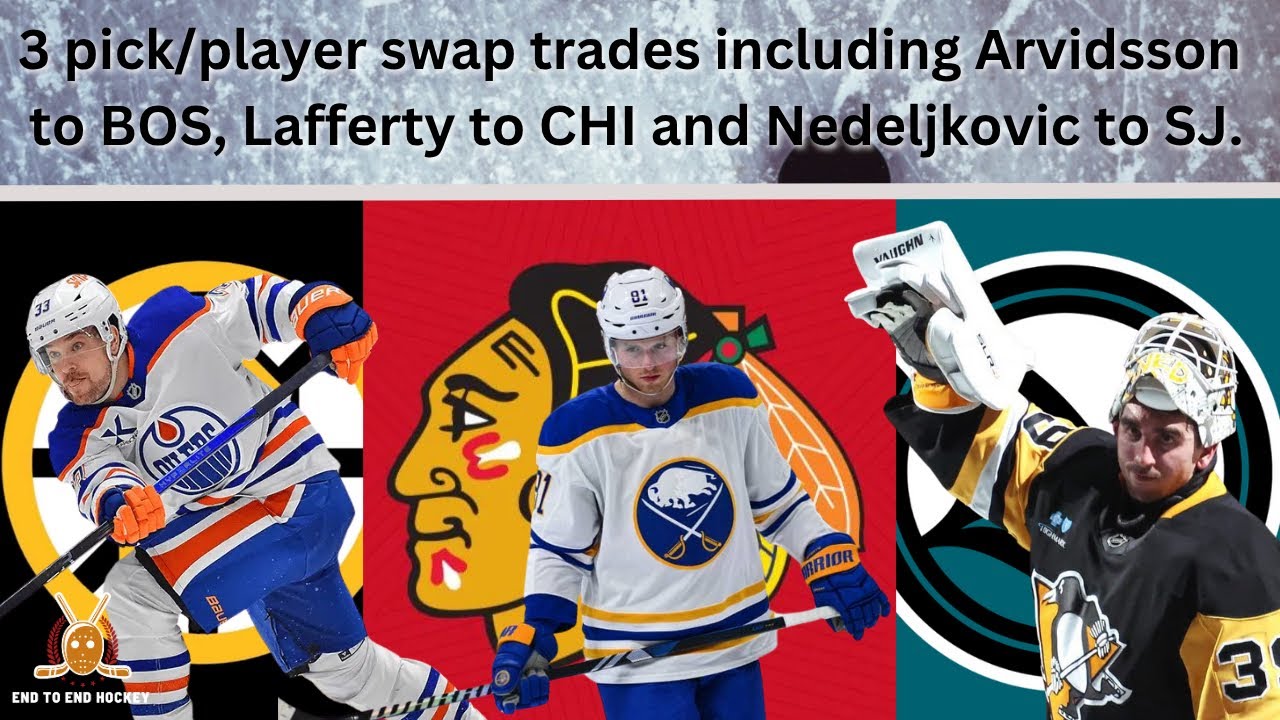 Huge NHL Trades: Arvidsson to BOS, Lafferty to BUF and Nedeljkovic to SJ all for a pick.