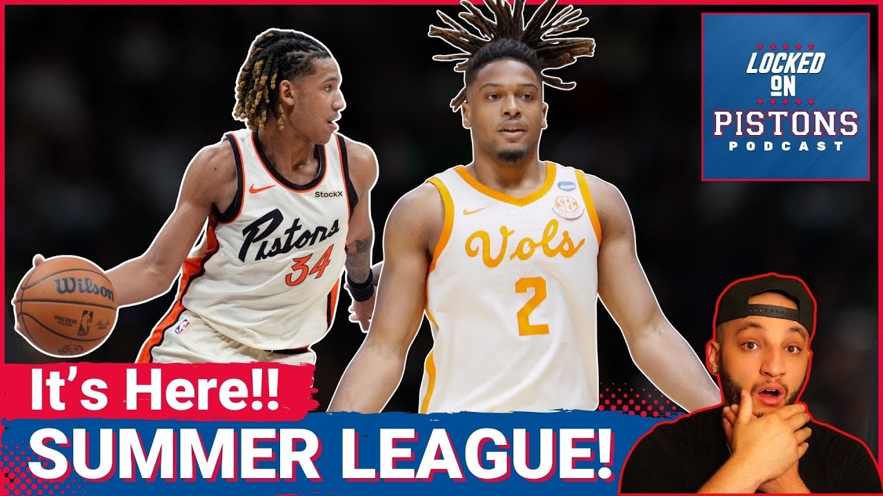 Detroit Pistons Summer League STARTS Friday with Chaz Lanier and Bobi Klintman With The Most To Gain