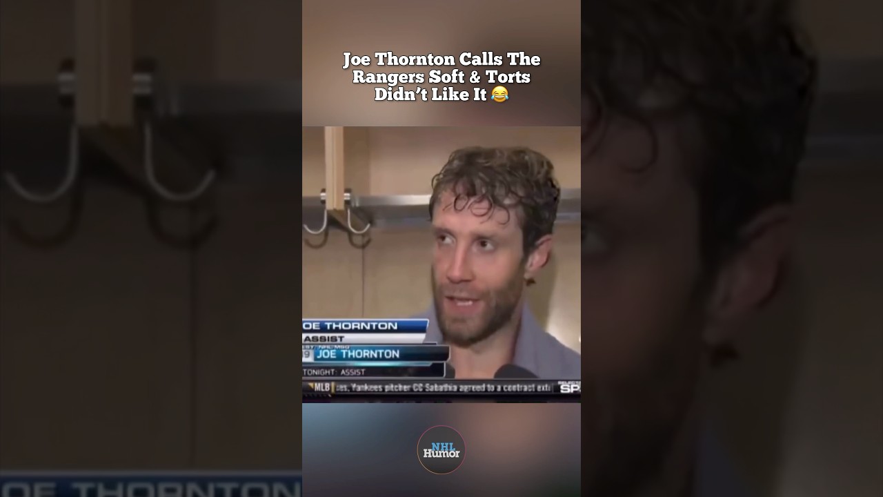 Joe Thornton Calls The Rangers Soft & Torts Didn’t Like It 😂 #nhl #hockey #sanjosesharks