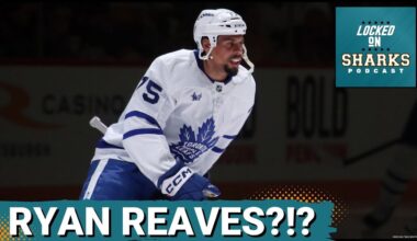 BREAKING: SAN JOSE SHARKS ACQUIRE RYAN REAVES FROM TORONTO MAPLE LEAFS