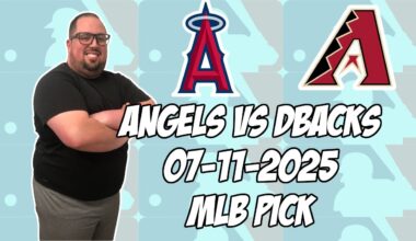 Los Angeles Angels vs Arizona Diamondbacks 7/11/25 MLB Pick & Prediction | MLB Betting Tips