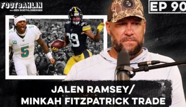 Big Ben talks Jalen Ramsey/Minkah Fitzpatrick trade, TJ Watt contract hang up, and more! Ep. 90