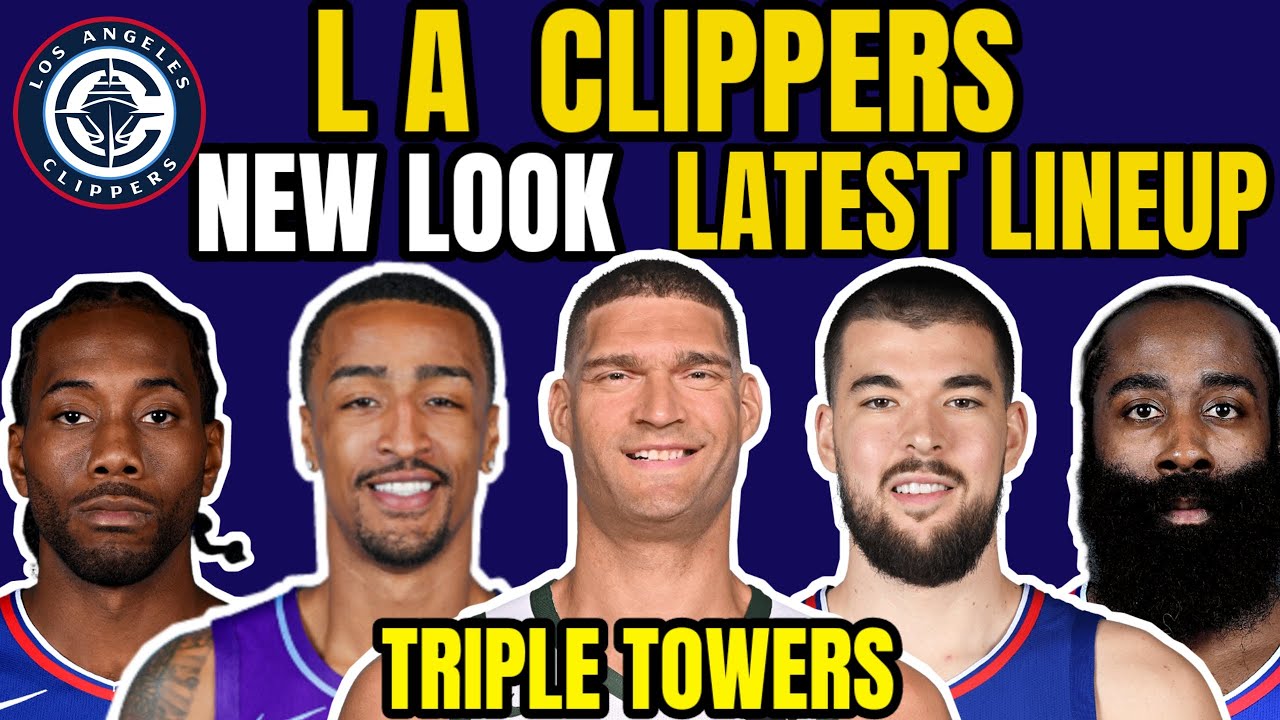 LA Clippers Latest lineup 2025-26 NBA update NBA trade signings update