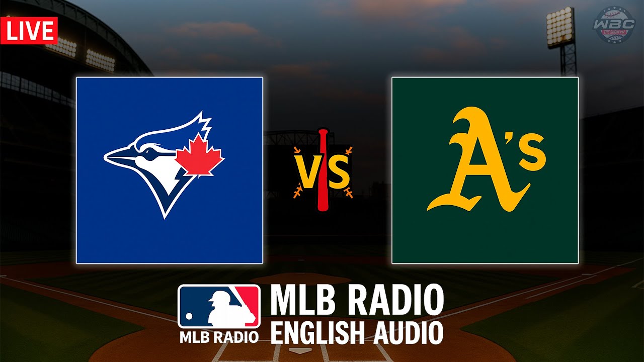 🔴 LIVE: Toronto Blue Jays vs Oakland Athletics ⚾ MAJOR LEAGUE BASEBALL LIVE 📻 WBC THE SHOW 🙏