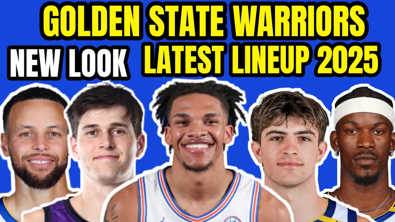 Golden State Warriors Latest lineup 2025-26 NBA update NBA trade signings update