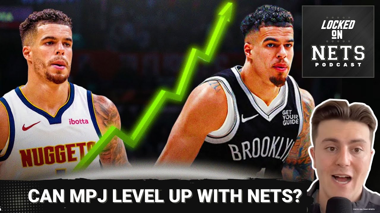 Can Michael Porter Jr. UNLEASH His Full Potential with the Brooklyn Nets? | NBA Trade Analysis