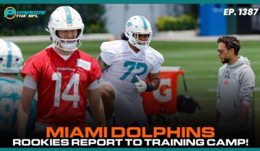 Miami Dolphins Rookies Report To Training Camp!