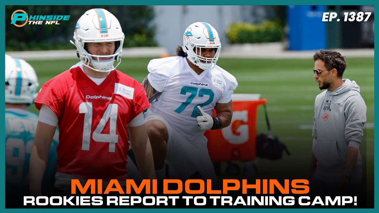 Miami Dolphins Rookies Report To Training Camp!