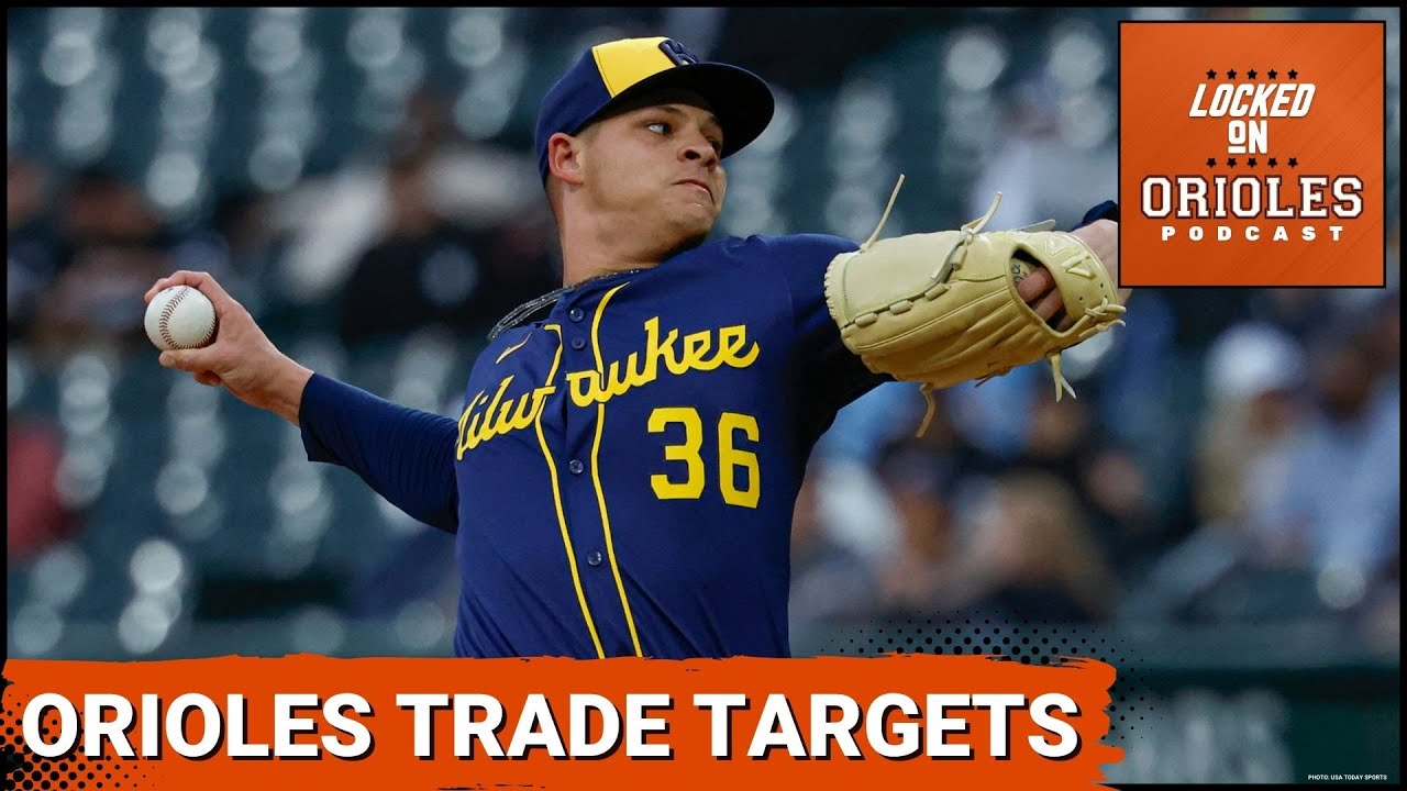 What kinds of players should the Baltimore Orioles be targeting in trades?