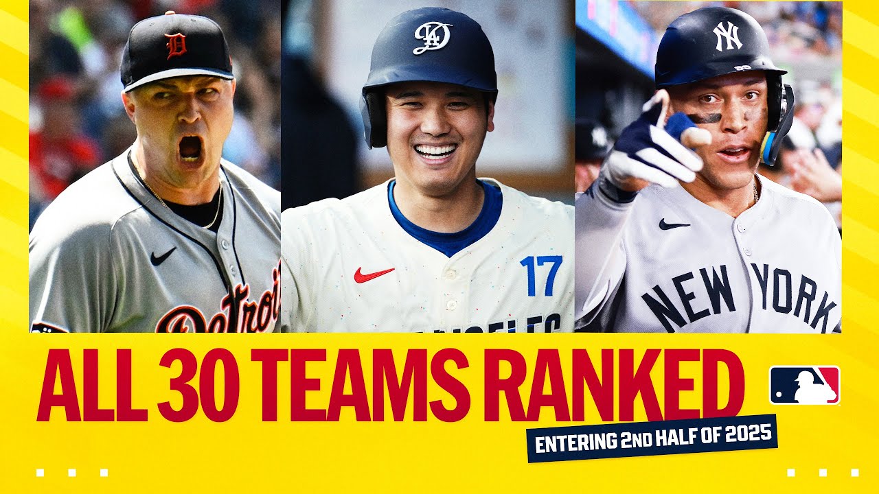 POWER RANKINGS entering the second half of 2025! (All 30 teams ranked!)
