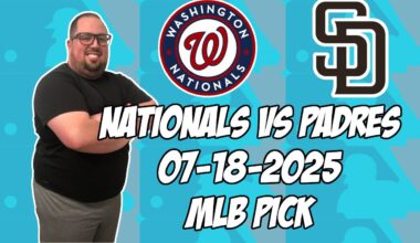 Washington Nationals vs San Diego Padres 7/18/25 MLB Pick & Prediction | MLB Betting Tips
