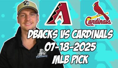 St. Louis Cardinals vs Arizona Diamondbacks 7/18/25 MLB Pick & Prediction | MLB Betting Tips