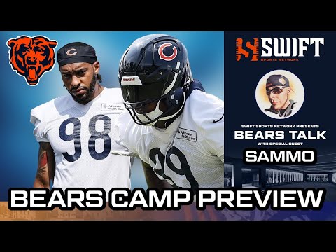 Chicago Bears Special: TRAINING CAMP PREVIEW with SAMMO