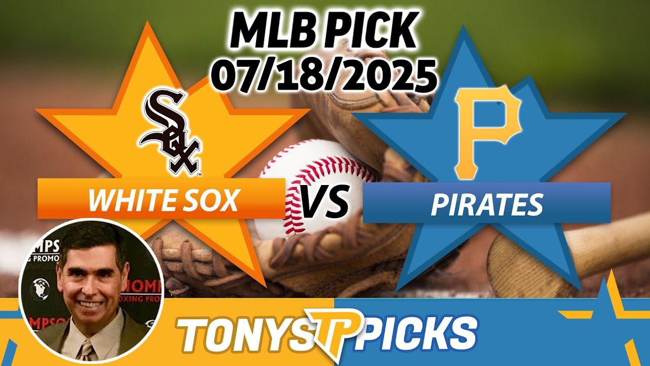 Chicago White Sox vs Pittsburgh Pirates Pick 7/18/25 MLB Pick Prediction