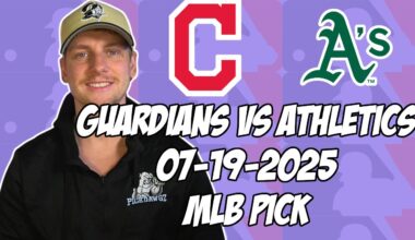 Cleveland Guardians vs Oakland Athletics 7/19/25 MLB Pick & Prediction | MLB Betting Tips