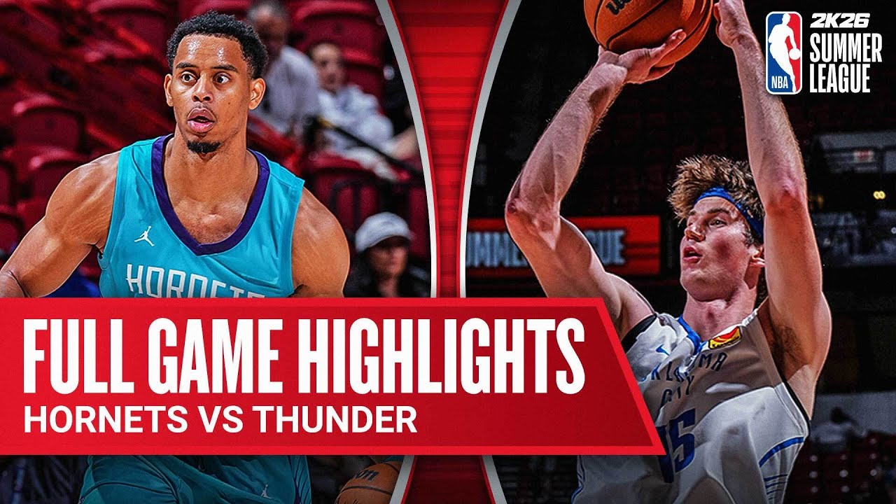 HORNETS vs THUNDER | NBA SUMMER LEAGUE | FULL GAME HIGHLIGHTS | July 19, 2025