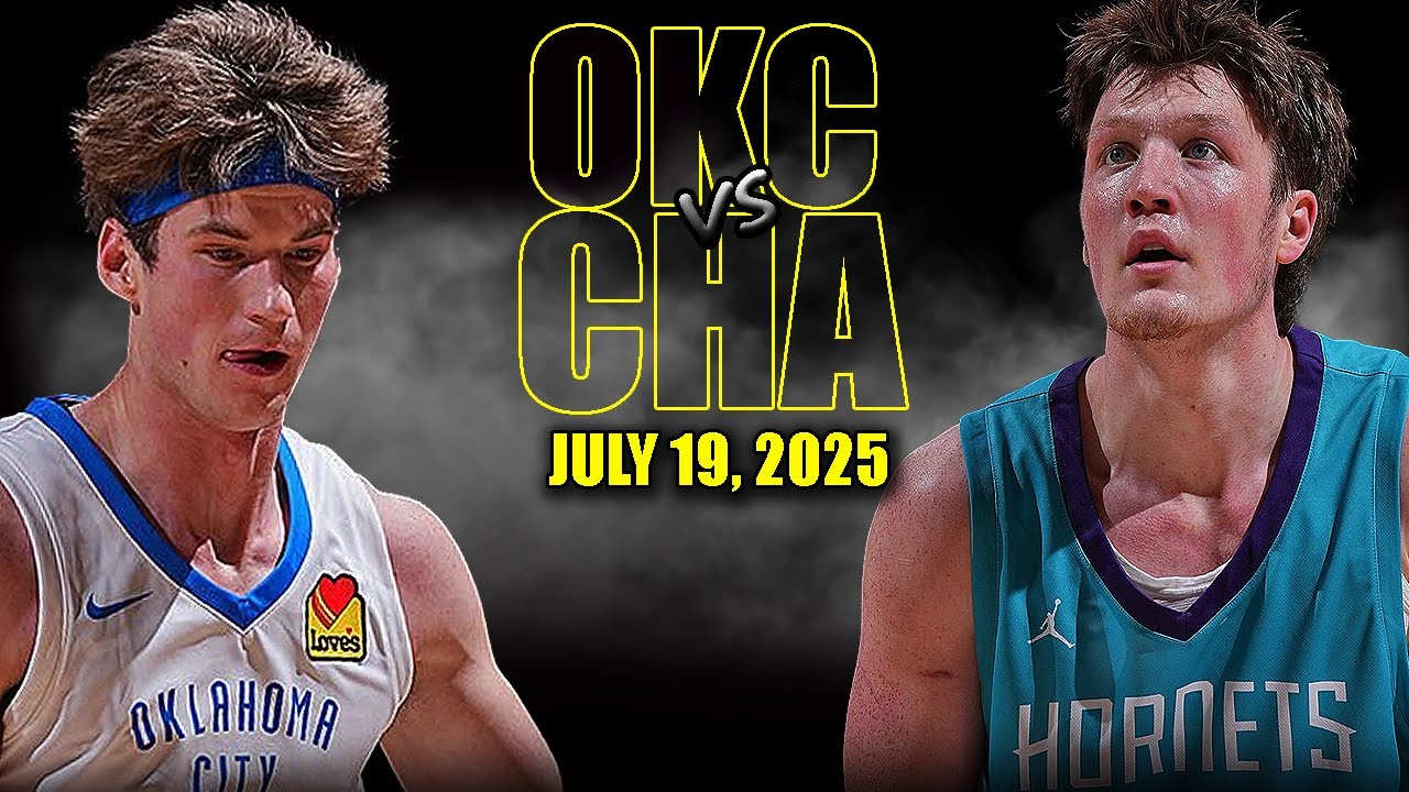 Oklahoma City Thunder vs Charlotte Hornets Full Game Highlights - July 19, 2025 | Summer League