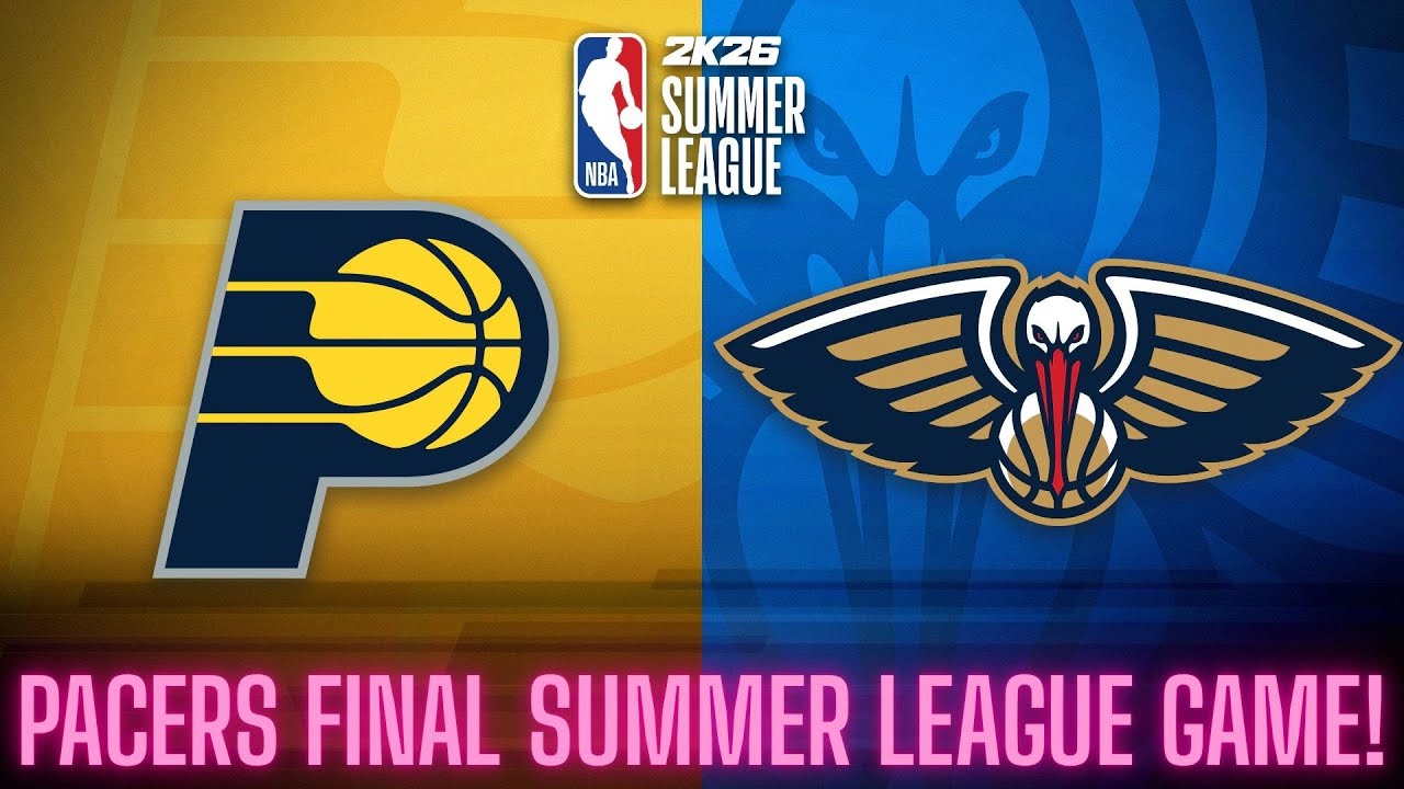 LIVE: Indiana Pacers vs New Orleans Pelicans...LAST Summer League Game for the LONG Off-Season!!