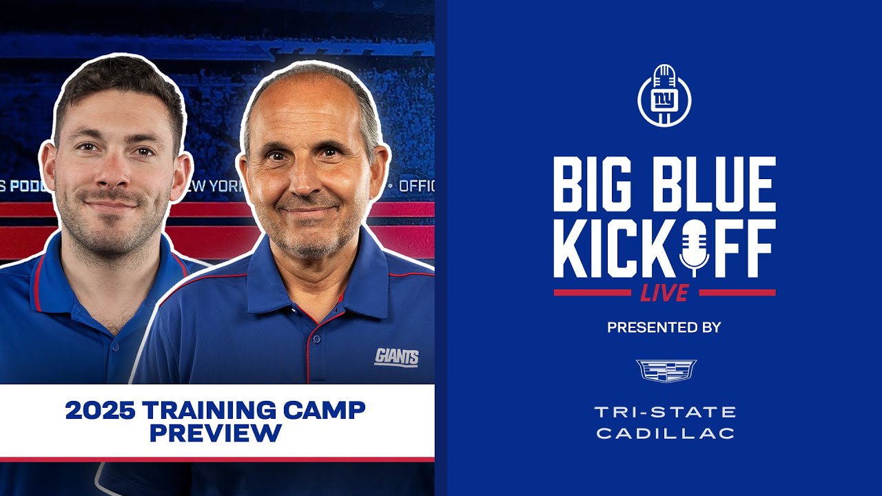 2025 Training Camp Preview | Big Blue Kickoff Live | New York Giants