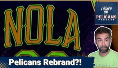 REBRAND: Why new jerseys could transform the New Orleans Pelicans | More arena talk