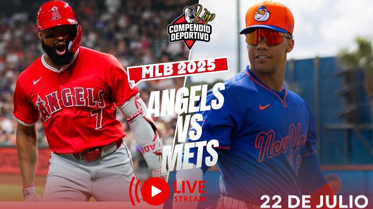 🔴 METS DE NUEVA YORK VS LOS ANGELES ANGELS EN VIVO MARTES 22 JULIO💥#MLB 2025