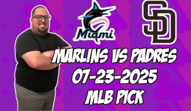 Miami Marlins vs San Diego Padres 7/23/25 MLB Pick & Prediction | MLB Betting Tips